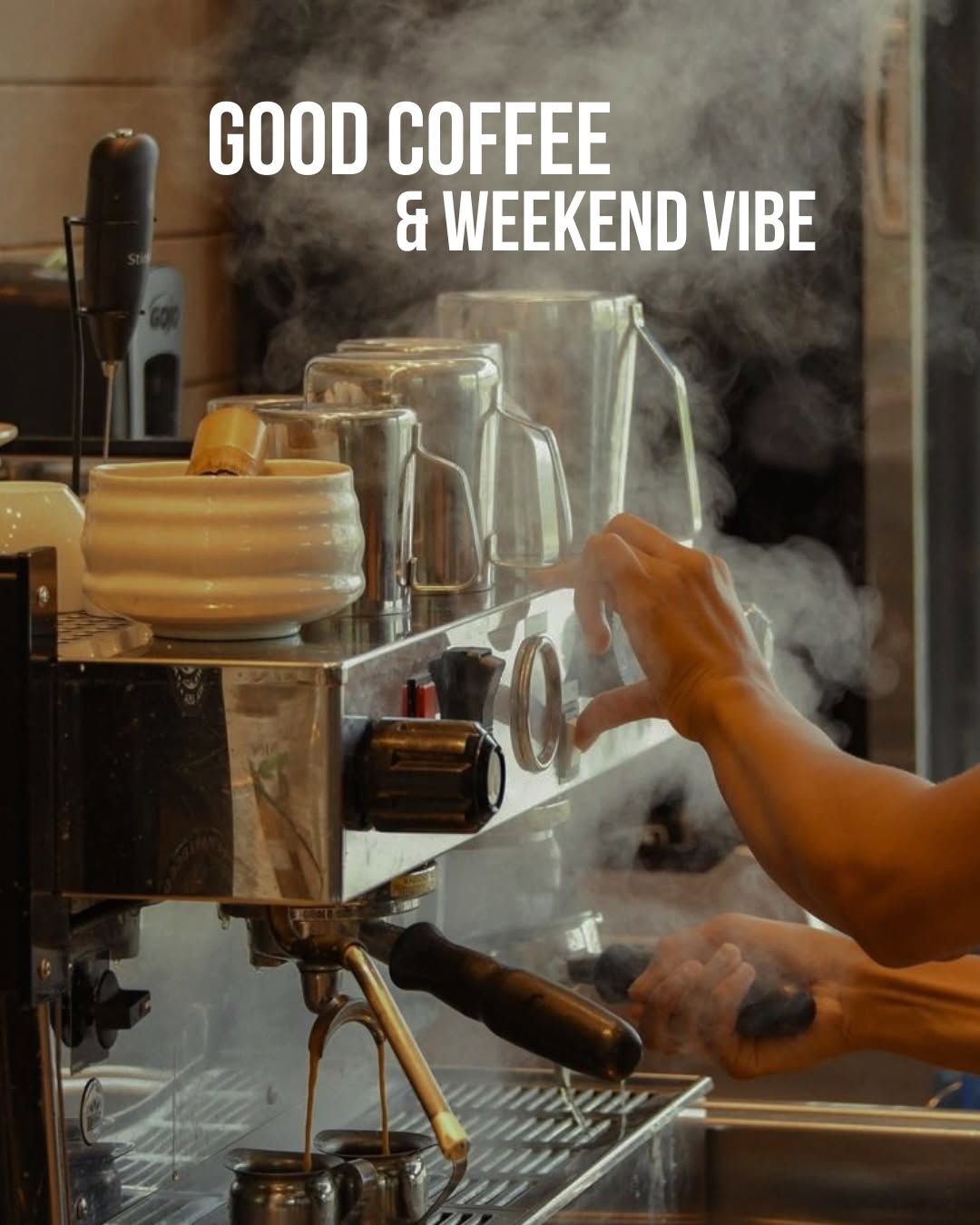 Good coffee & weekend vibe